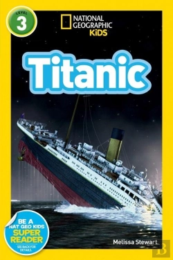 Bertrand.pt - National Geographic Kids Readers: Titanic
