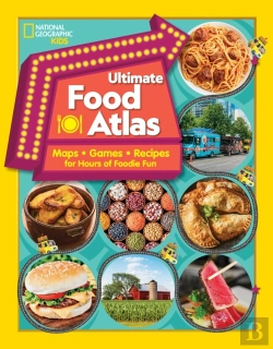 Bertrand.pt - National Geographic Kids Ultimate Food Atlas