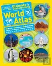 National Geographic Kids Ultimate Globetrotting World Atlas