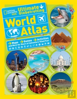 Bertrand.pt - National Geographic Kids Ultimate Globetrotting World Atlas