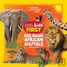 National Geographic Little Kids First Big Book Of African Animals