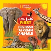 National Geographic Little Kids First Big Book Of African Animals