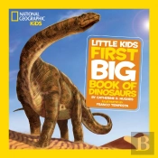 National Geographic Little Kids First Big Book Of Dinosaurs