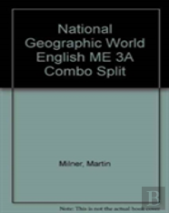 National Geographic World English Me 3a Combo Split