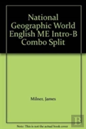 National Geographic World English Me Intro-B Combo Split