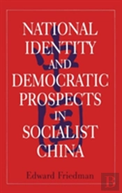 National Identity And Democratic Prospects In Socialist China