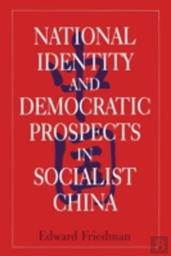 Bertrand.pt - National Identity And Democratic Prospects In Socialist China
