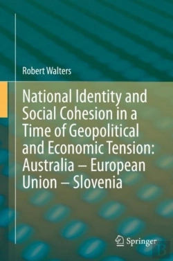 Bertrand.pt - National Identity And Social Cohesion In A Time Of Geopolitical And Economic Tension: Australia Â€“ European Union Â€“ Slovenia