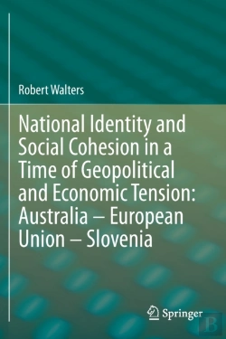 Bertrand.pt - National Identity And Social Cohesion In A Time Of Geopolitical And Economic Tension: Australia Â€“ European Union Â€“ Slovenia