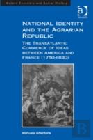 National Identity And The Agrarian Republic