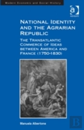 National Identity And The Agrarian Republic