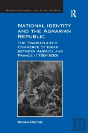 National Identity And The Agrarian Republic
