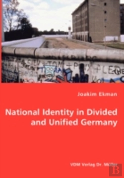 Bertrand.pt - National Identity In Divided And Unified Germany