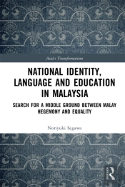 National Identity, Language And Education In Malaysia
