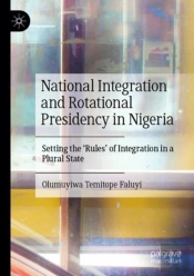 National Integration And Rotational Presidency In Nigeria