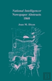 National Intelligencer Newspaper Abstracts, 1868