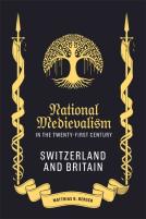 National Medievalism In The Twenty-First Century