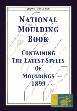 Bertrand.pt - National Moulding Book 1899: Containing