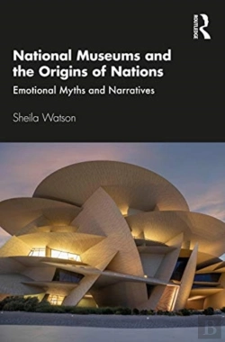 Bertrand.pt - National Museums And The Origins Of Nations