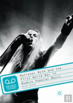 Bertrand.pt - National Myth And The First World War In Modern Popular Music