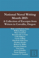 National Novel Writing Month 2015: A Collection Of Excerpts From Writers In Corvallis, Oregon