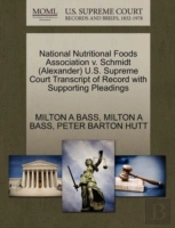 National Nutritional Foods Association V. Schmidt (Alexander) U.S. Supreme Court Transcript Of Record With Supporting Pleadings
