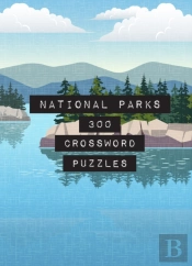 National Parks: 300 Crossword Puzzles