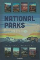National Parks Bucket Journal The Complete Guide To All U.S. National Parks