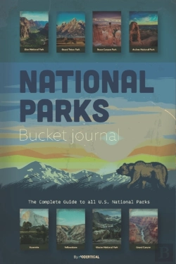 Bertrand.pt - National Parks Bucket Journal The Complete Guide To All U.S. National Parks