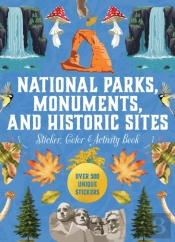 National Parks, Monuments, And Historic Sites Sticker, Color & Activity Book