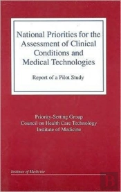 National Priorities For The Assessment Of Clinical Conditions And Medical Technologies