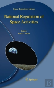 National Regulation Of Space Activities