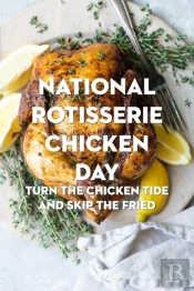 National Rotisserie Chicken Day