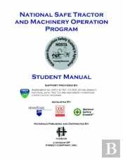 National Safety Tractor And Machinery Operation Program Student Manual