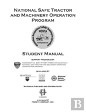 National Safety Tractor And Machinery Operation Program Student Manual