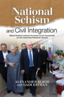 National Schism & Civil Integration