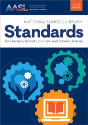 National School Library Standards For Learners, School Librarians, And School Libraries