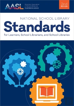 Bertrand.pt - National School Library Standards For Learners, School Librarians, And School Libraries