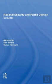 National Security And Public Opinion In Israel