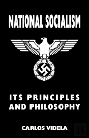 National Socialism - Its Principles And Philosophy