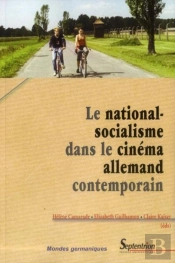 National Socialisme Dans Le Cinema Allemand Contemporain