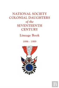 Bertrand.pt - National Society Colonial Daughters Of The Seventeenth Century. Lineage Book, 1896-1989