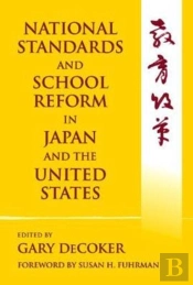 National Standards And School Reform In Japan And The United States