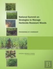National Summit On Strategies To Manage Herbicide-Resistant Weeds