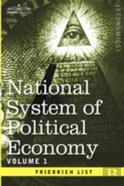 National System Of Political Economy - Volume 1