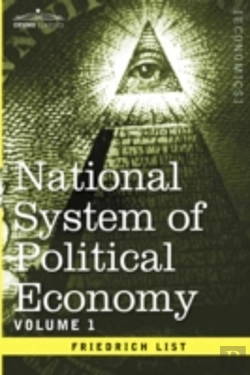 Bertrand.pt - National System Of Political Economy - Volume 1
