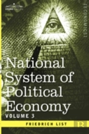 National System Of Political Economy - Volume 3