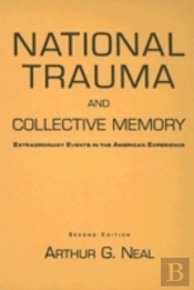 National Trauma And Collective Memory