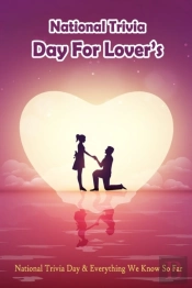National Trivia Day For Lover'S