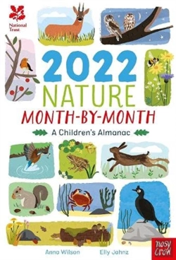Bertrand.pt - National Trust: 2022 Nature Month-By-Month: A Children'S Almanac